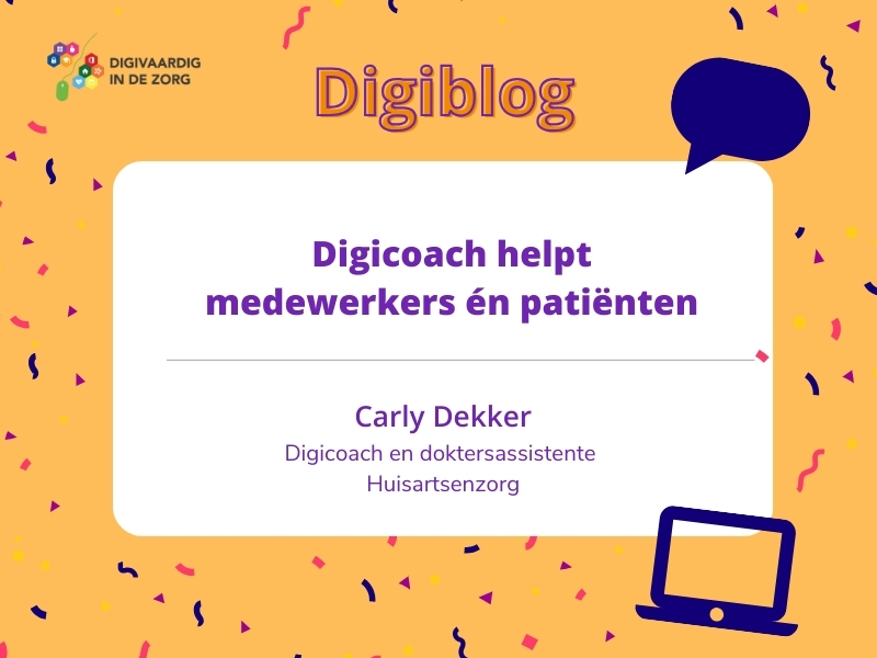 Digiblog Digicoach Helpt Medewerkers n Pati nten Digivaardigindezorg